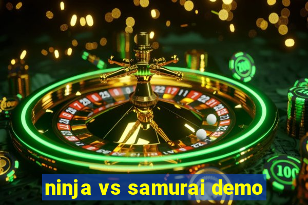 ninja vs samurai demo